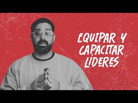 Sesión 4: Equipar y Capacitar Líderes