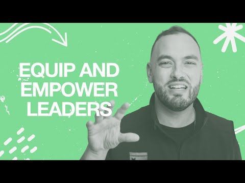 10 Steps to Break Growth Barriers: Equip & Empower Leaders