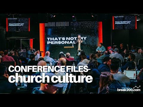 Conference Files: Church Culture