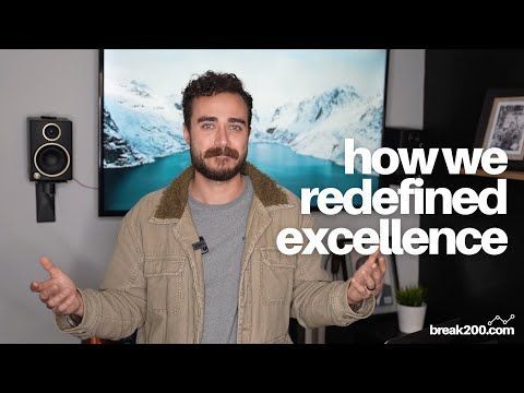 How We Redefined Excellence