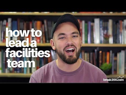 How To Lead A Facilities Team