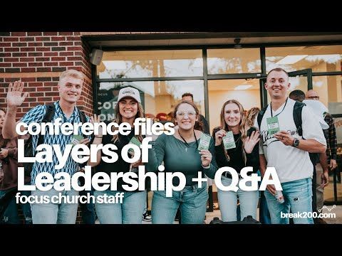 Conference Files:  Layers of Leadership + Q&A