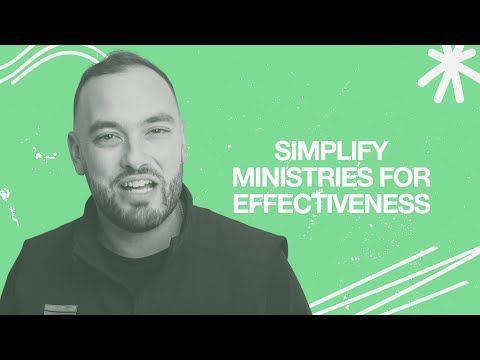 10 Steps to Break Growth Barriers: Simplify Ministries for Effectiveness