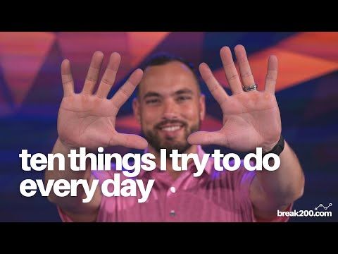 10 Things I Try To Do Everyday