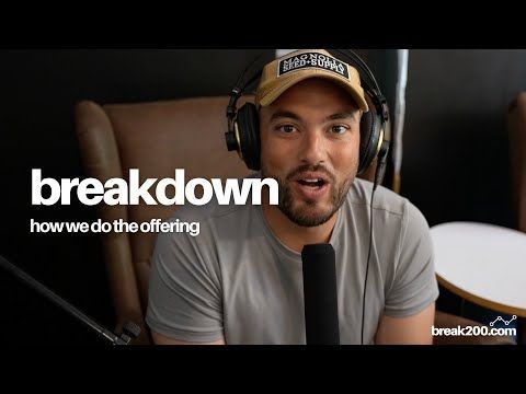 Breakdown: How We Do The Offering