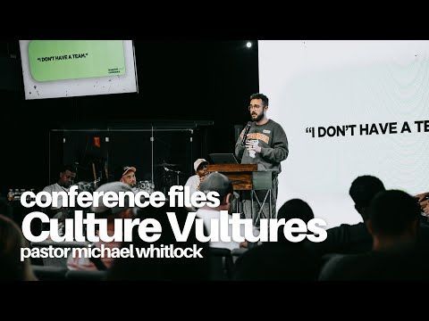 Conference Files: Culture Vultures