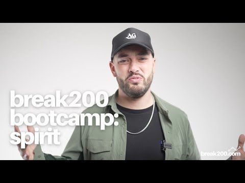 Break200 Bootcamp: Spirit