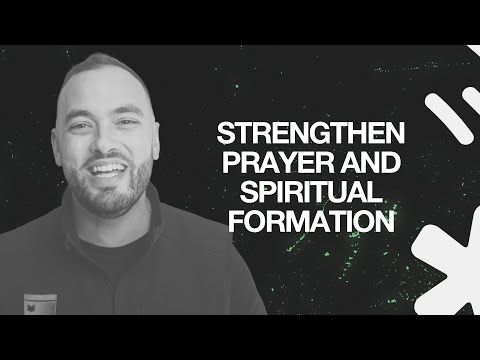 10 Steps to Break Growth Barriers: Prayer & Spiritual Formation