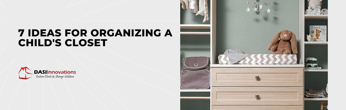 7 Ideas for Organizing a Child's Closet