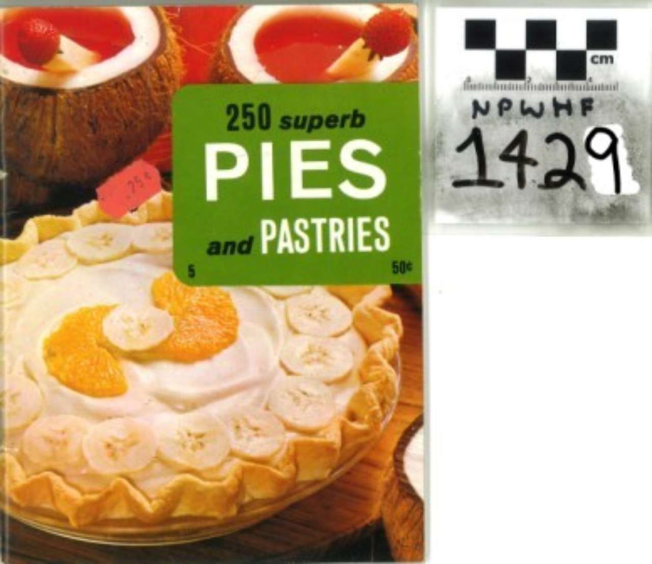 Book cover with a fruit pie and the title “250 superb PIES and PASTRIES.”