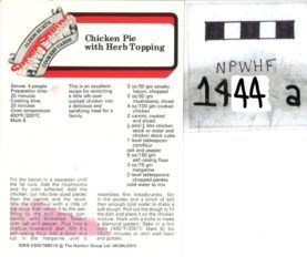 Recipe card for chicken pie with herb topping, alongside a handwritten label reading “NPWHF 1444 a.”