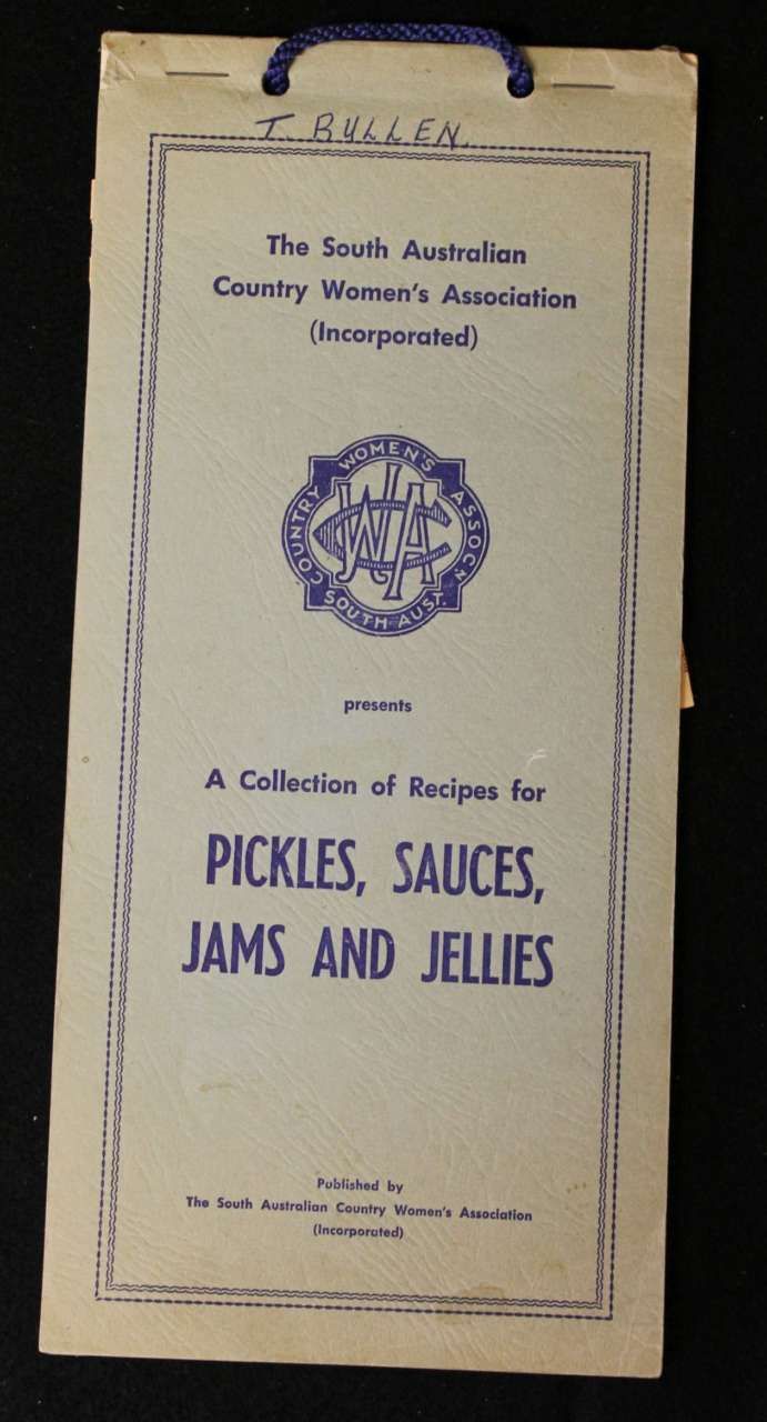 Cover of a booklet titled “Pickles, Sauces, Jams and Jellies” from the South Australian Country Women’s Association