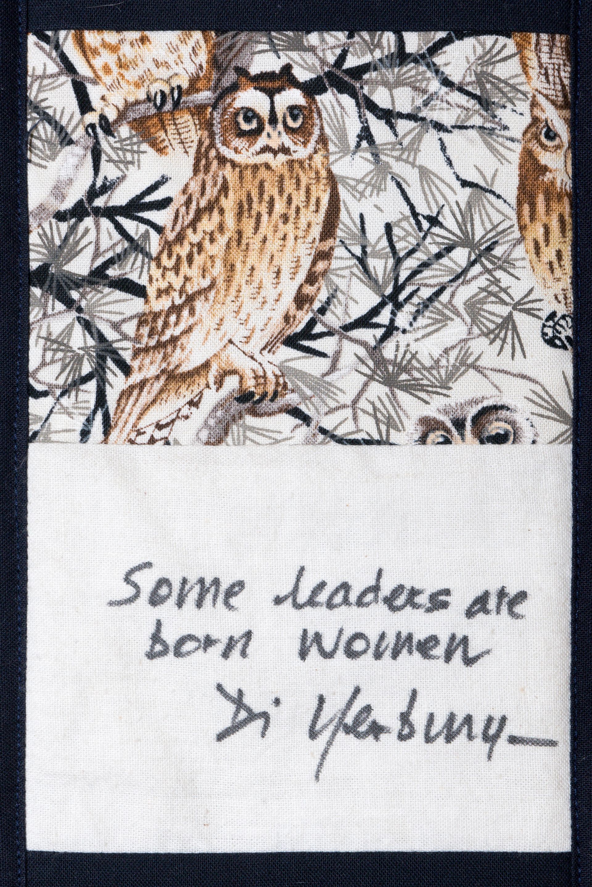 Owl illustration above handwritten quote: “Some leaders are born women” — Di Ubanyu