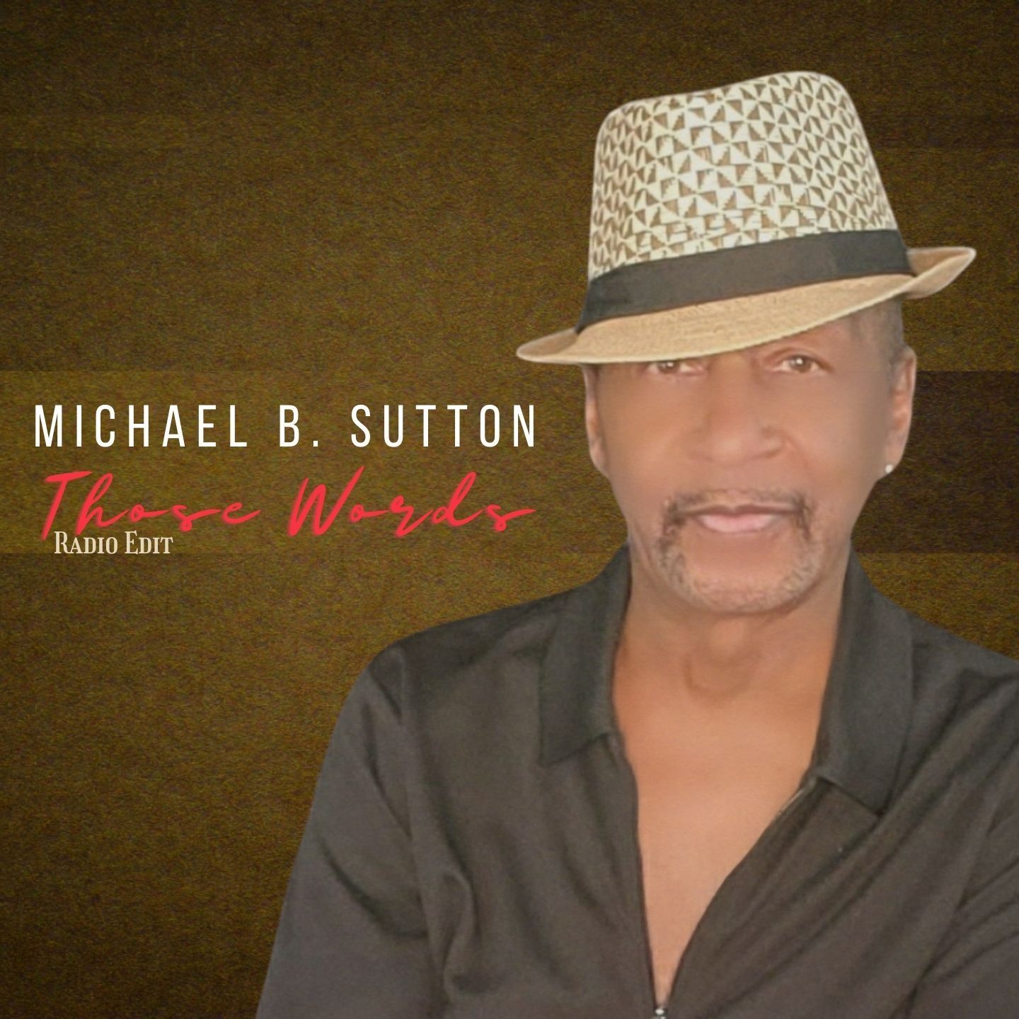 Michael B. Sutton album cover with man in patterned hat against gold background and title text “These Words”