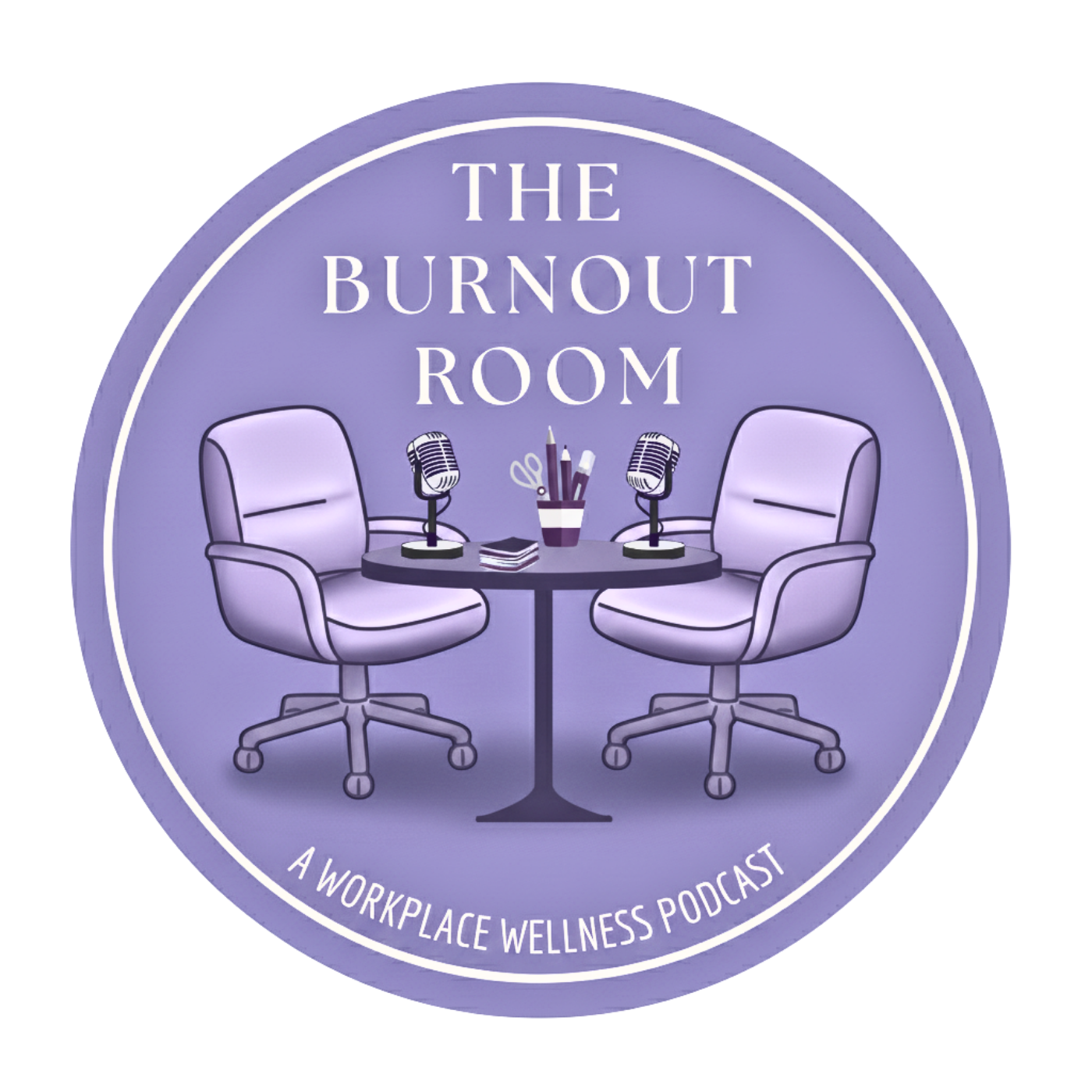 Purple podcast logo with two empty chairs and microphones around a table, titled “The Burnout Room”