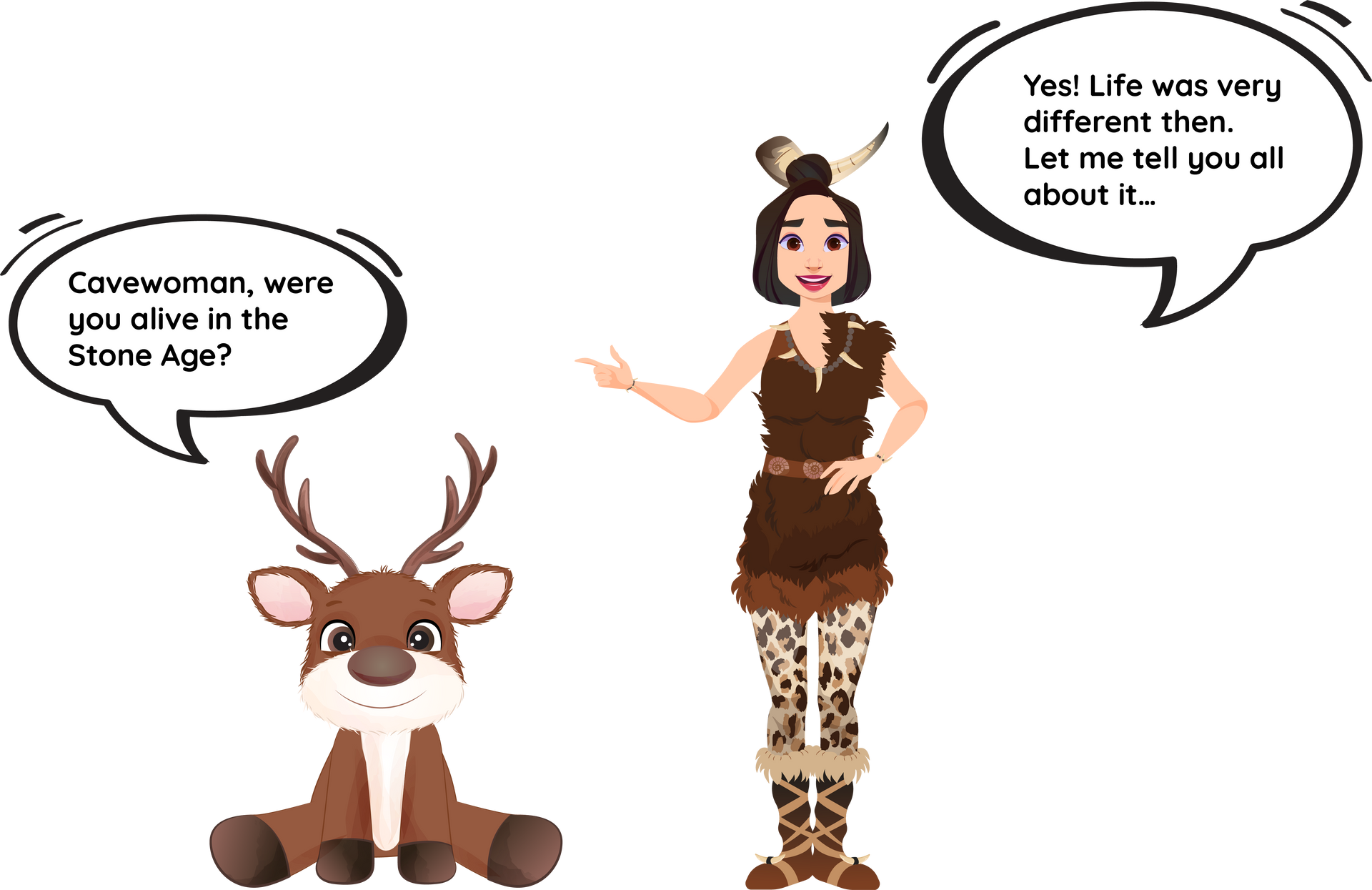 A woman in a cavewoman costume talks to a deer toy, with speech bubbles.
