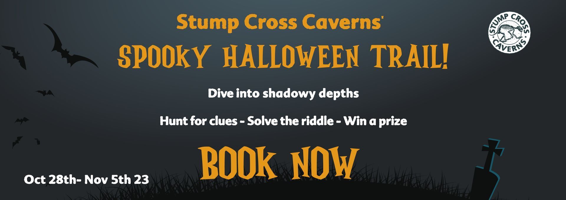 Halloween trail advertisement at Stump Cross Caverns. Features bats, a grave, and “Book Now” for October 28th to November 5th.
