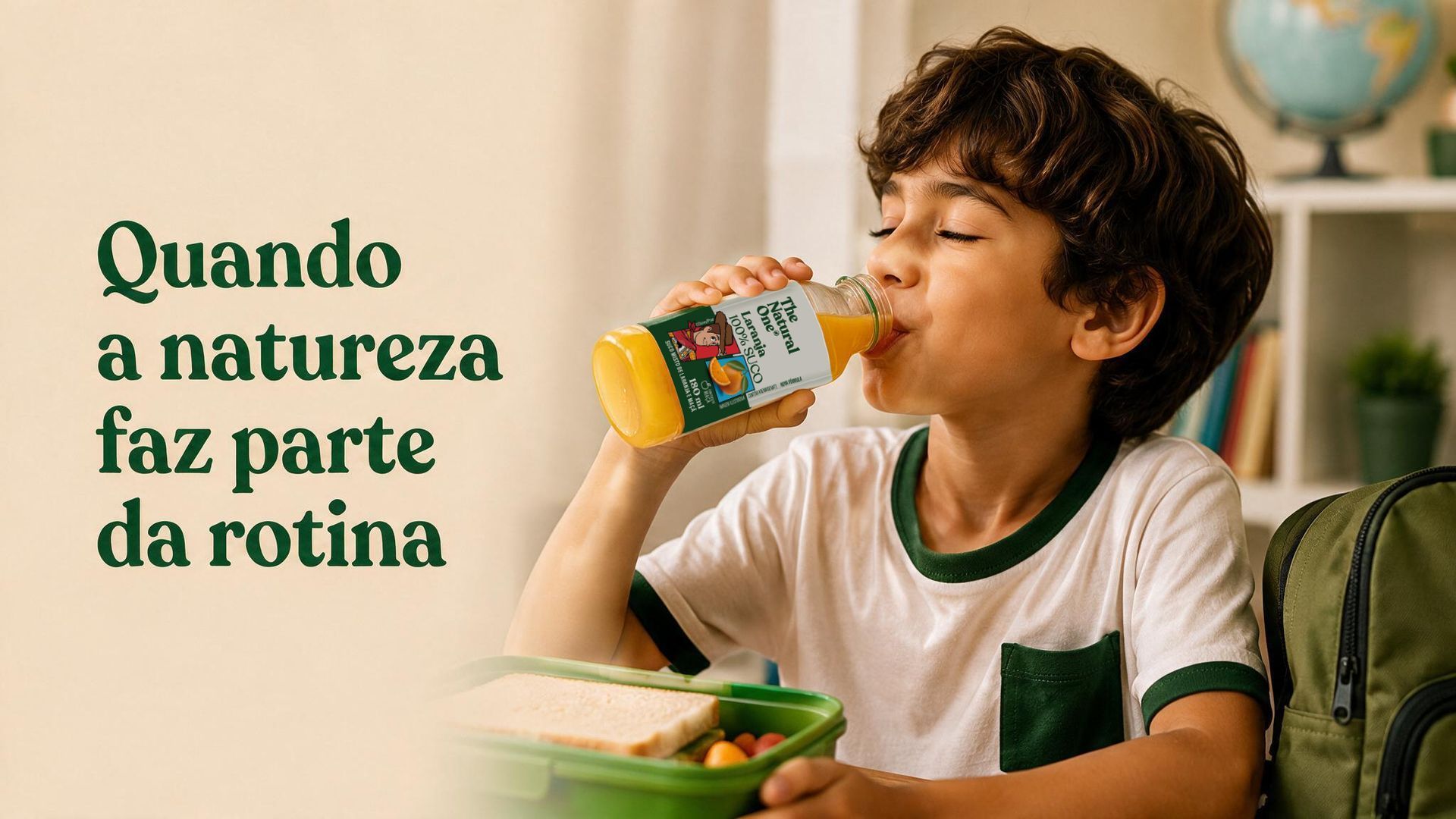 Monte uma lancheira saudável e prática com os sucos 100% fruta Natural One, frescor e
nutrição para toda a família.