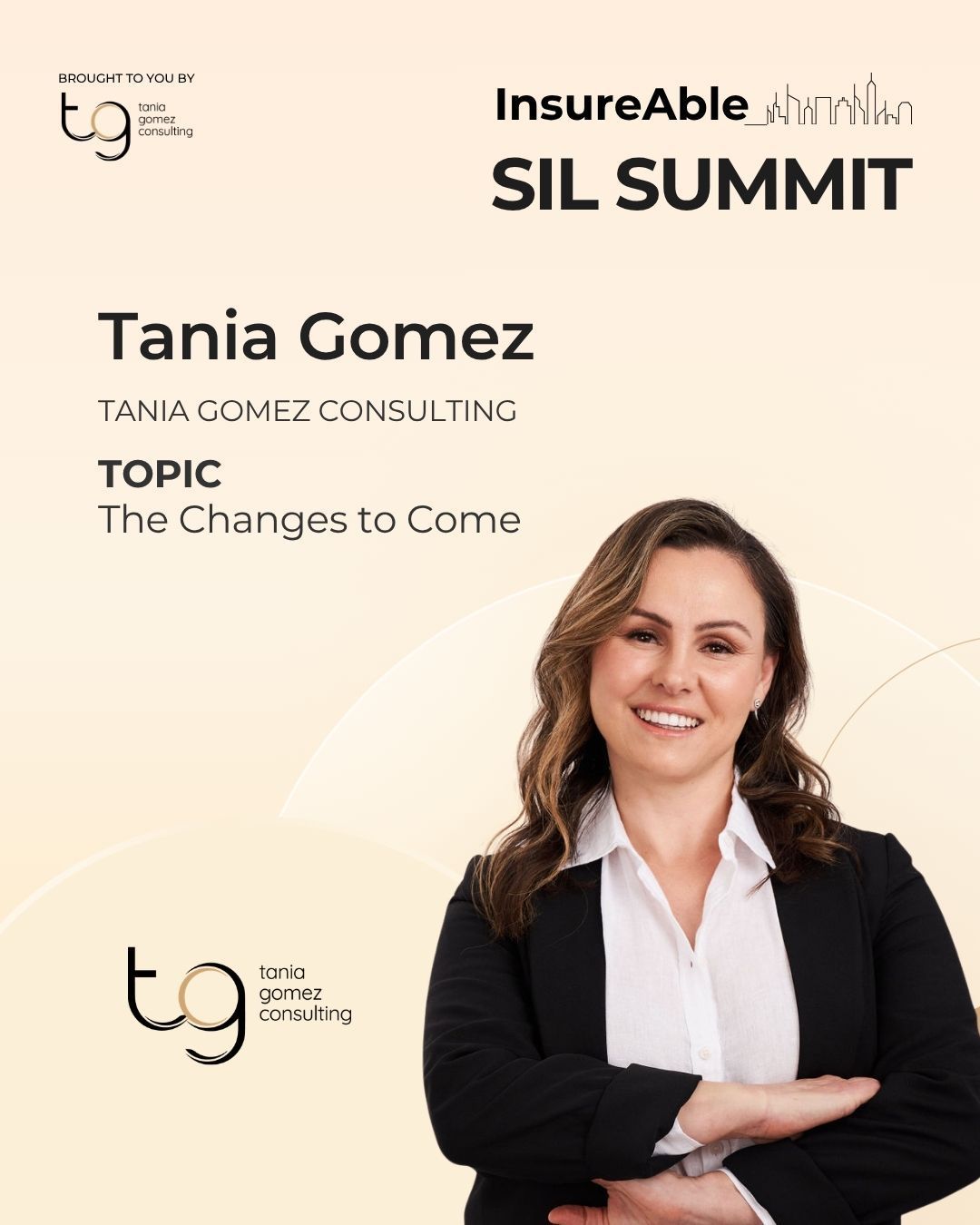 InsureAble SIL Summit poster featuring Tania Gomez with topic “The Changes to Come”