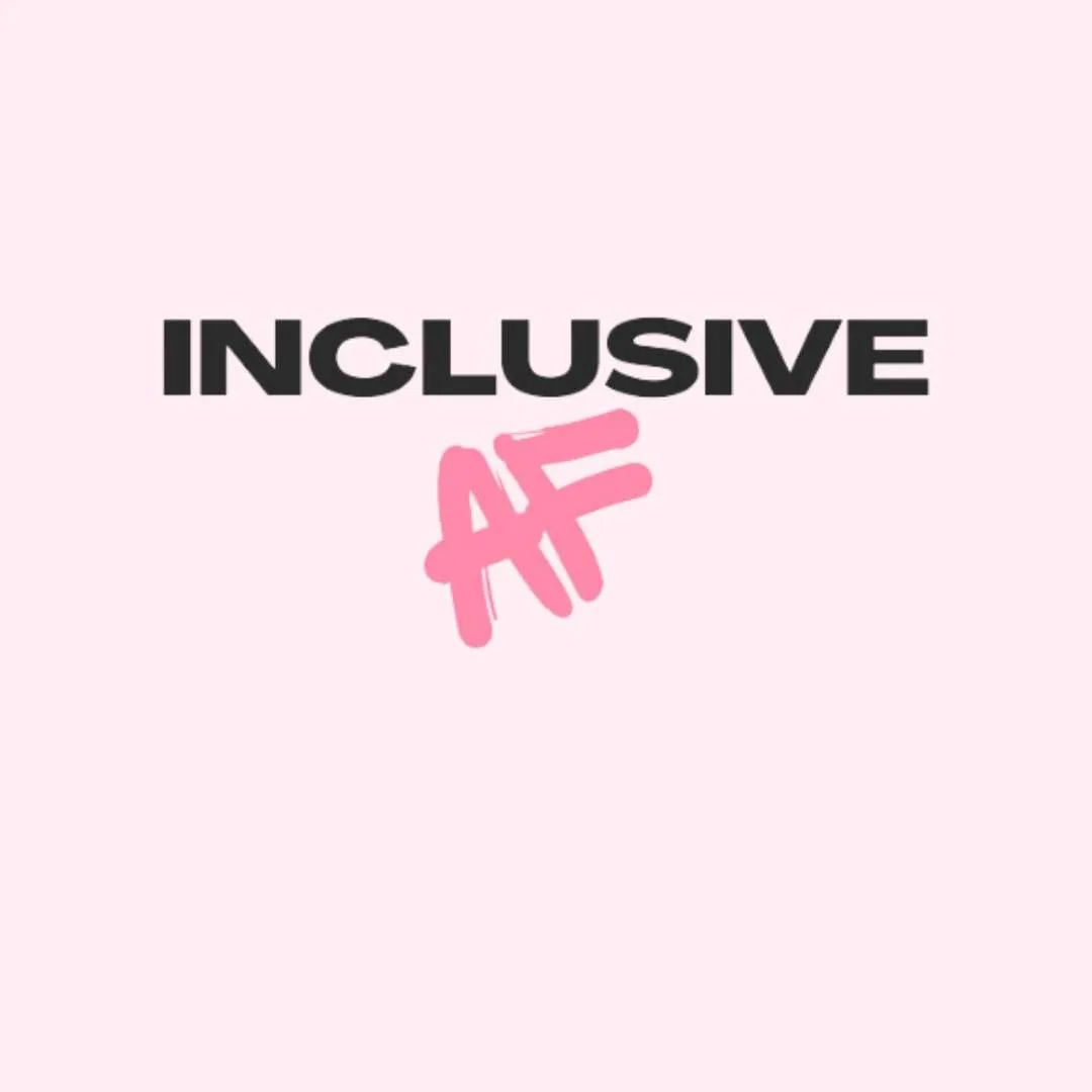 Black “INCLUSIVE” text with pink “AF” on a light pink background.
