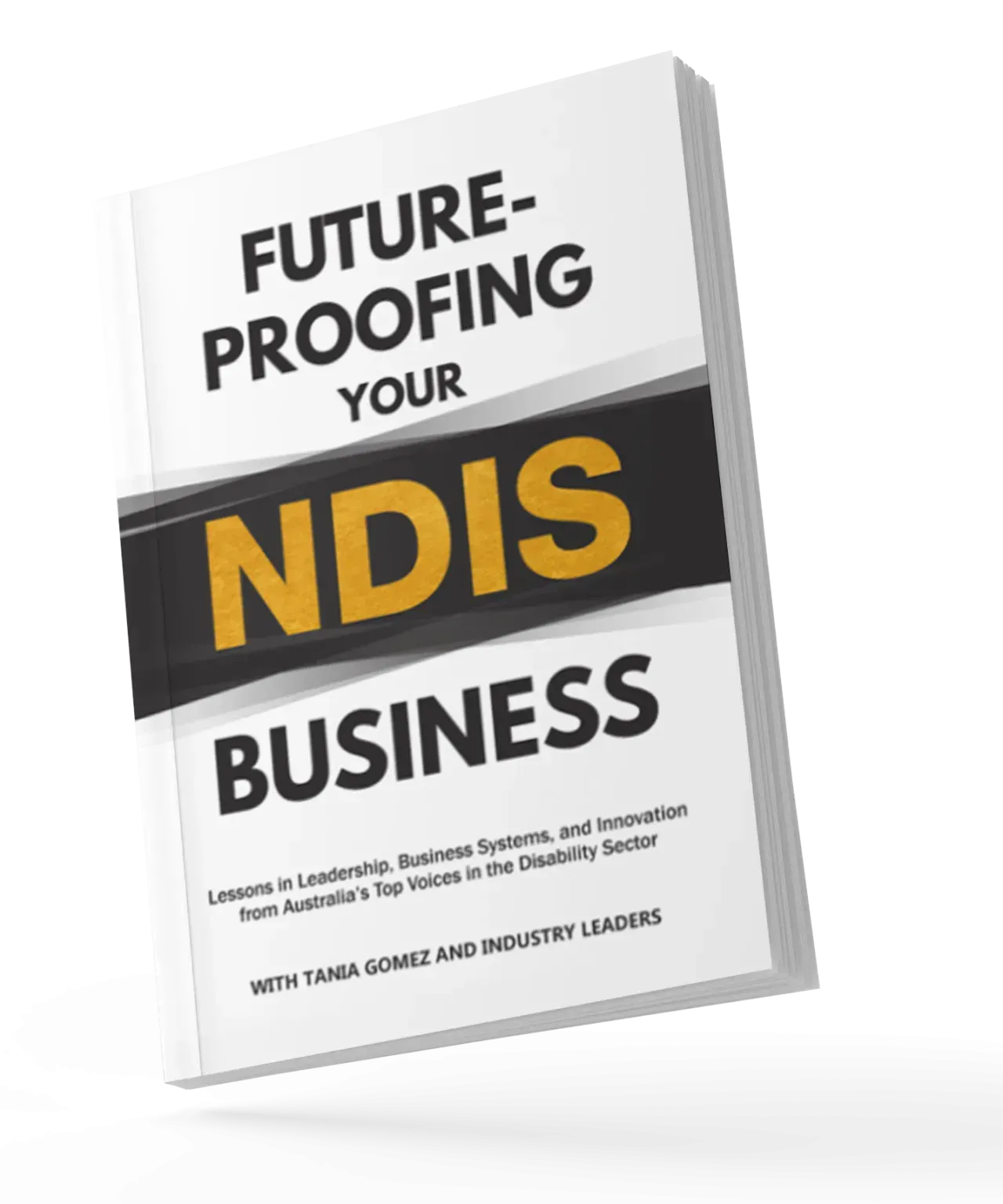 Book cover reading “Future-Proofing Your NDIS Business” in black, white, and yellow.