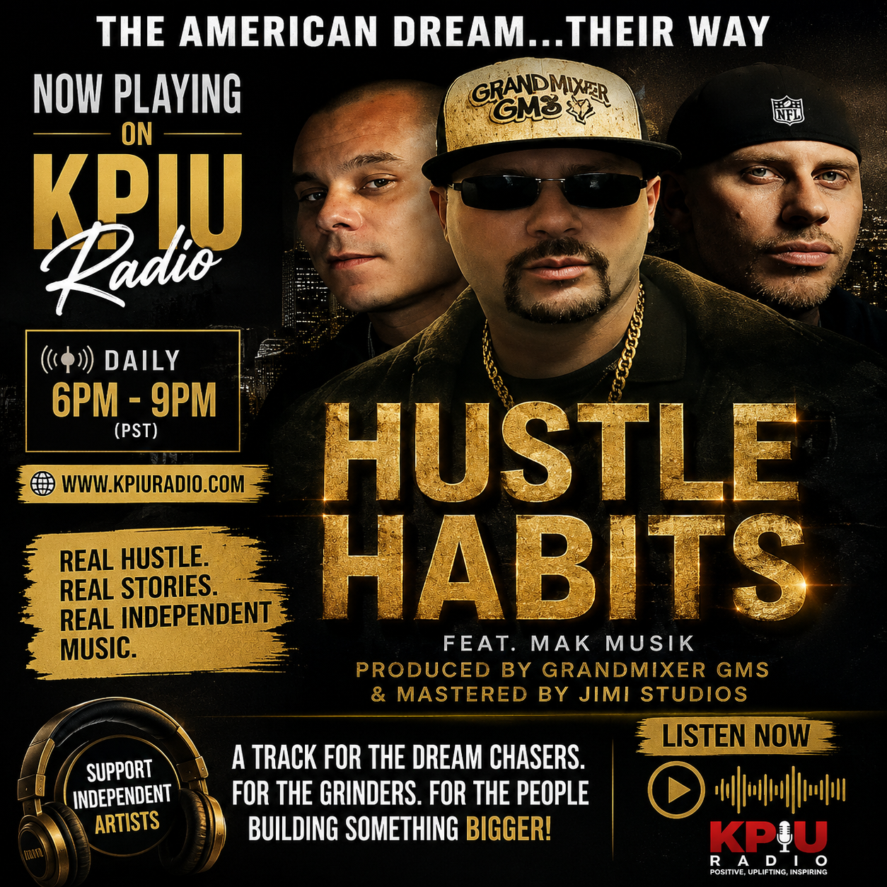 Promotional poster for “Hustle Habits” on KPU Radio, with three men and bold gold-and-black text.