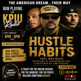 Promotional poster for “Hustle Habits” on KPU Radio, with three men and bold gold-and-black text.