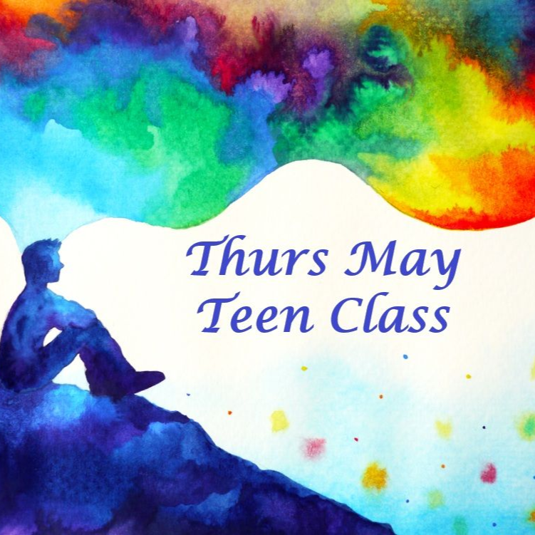 Teen Thursady May with 4 sessions @ $18