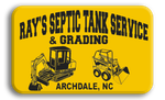 Yellow sign: Ray's Septic Tank Service & Grading, Archdale, NC, with excavator and skid steer illustrations.