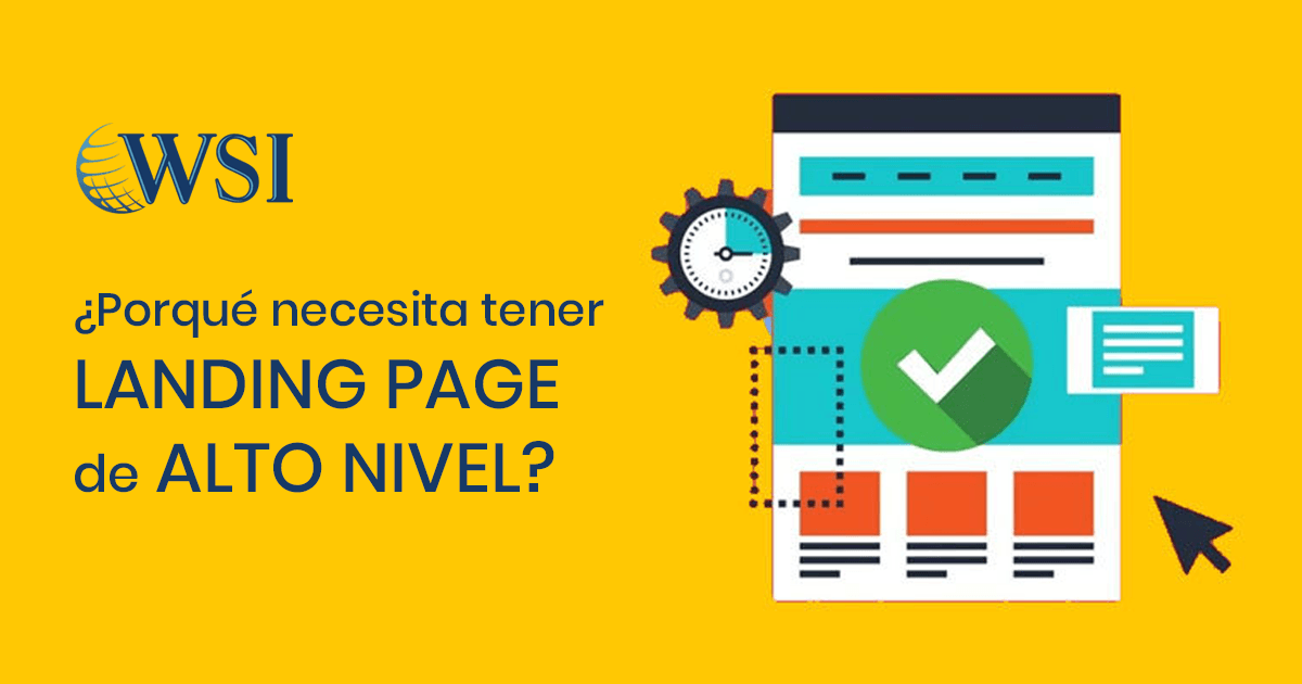 Banner amarillo con logo WSI y texto: “¿Por qué necesita tener landing page de alto nivel?”