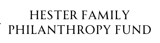 HESTER FAMILY PHILANTHROPY FUND text.