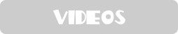 White “VIDEOS” label on a light gray rounded rectangle button