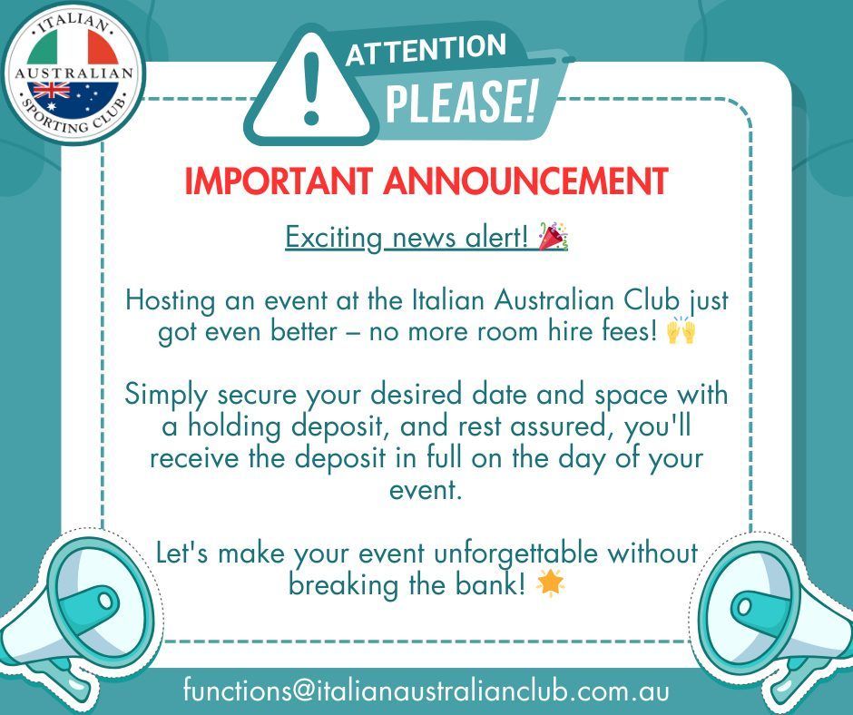 Teal flyer announcing the Italian Australian Club is open for events and requesting a deposit for bookings.