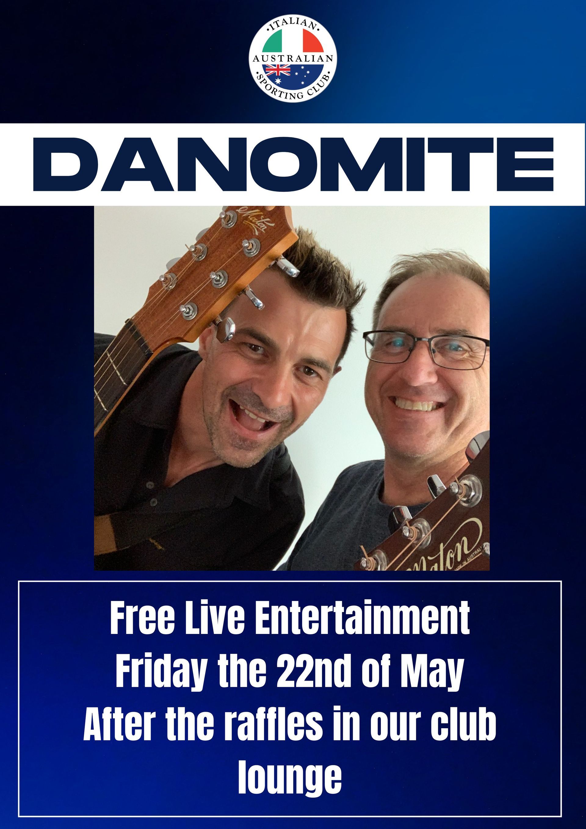 Danomite live entertainment poster with two smiling men and event details for Friday, May 22 after raffles in the club lounge