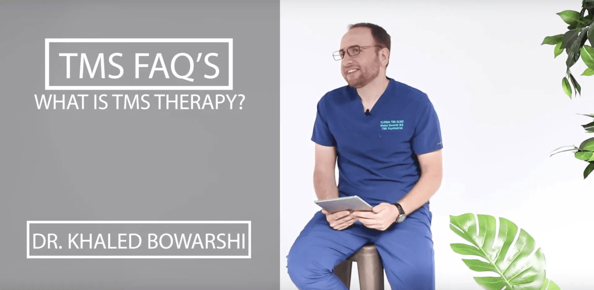 Dr. Khaled Bowarshi discusses TMS therapy, seated with a tablet. Text overlay: TMS FAQ’s: What is TMS Therapy?