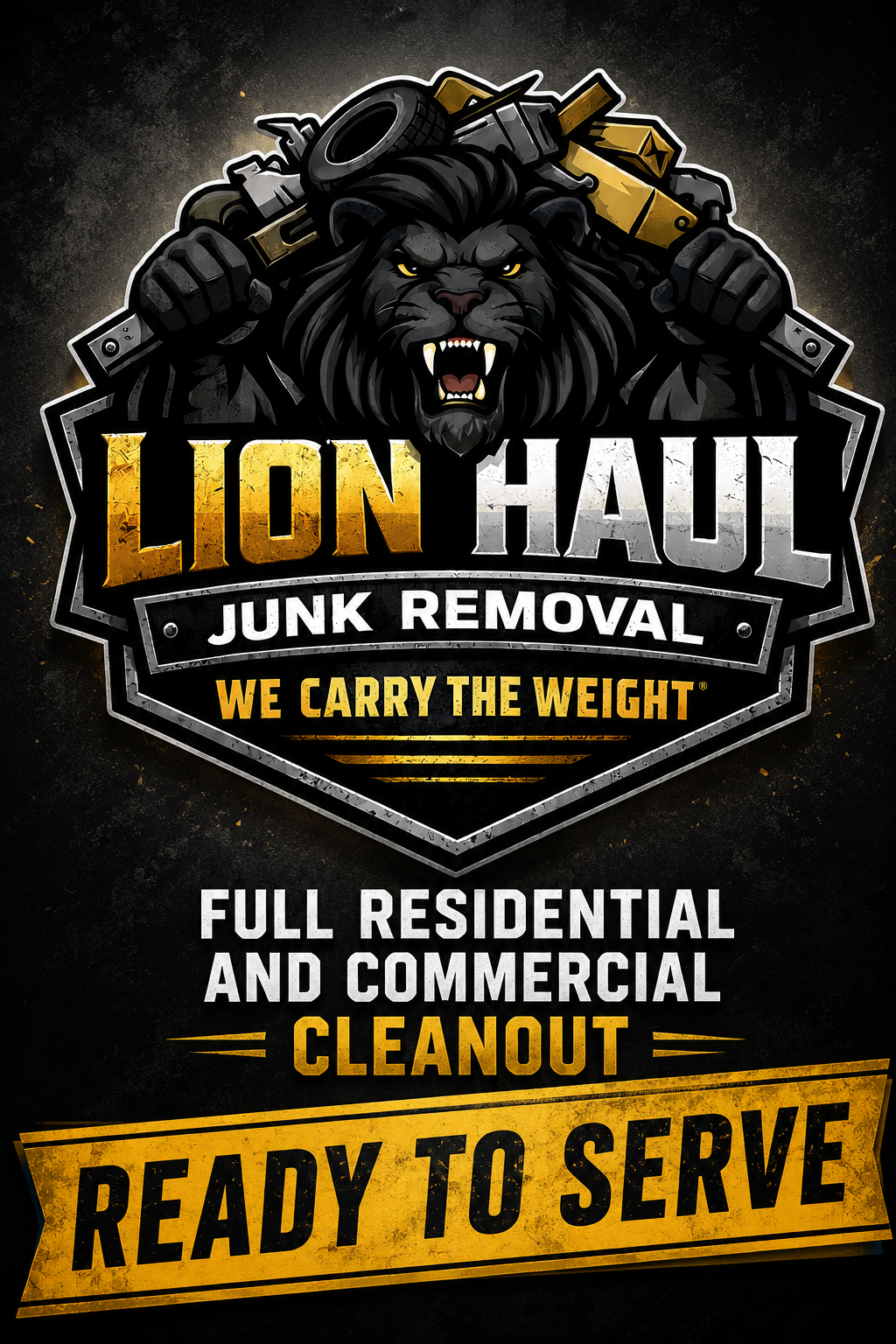 Lion head logo for Lion Haul junk removal with slogan “We Carry the Weight” and “Ready to Serve” banner