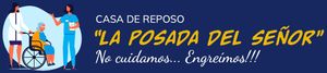 LA POSADA DEL SEÑOR - Casa de Reposo