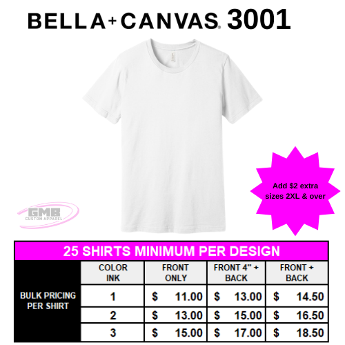 White Bella+Canvas 3001 T-shirt mockup with bulk pricing chart and 25-shirt minimum design notice
