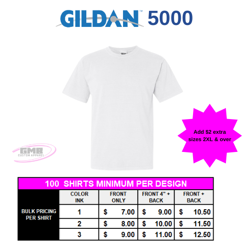 White Gildan 5000 T-shirt with pricing chart for 100-shirt minimum design orders