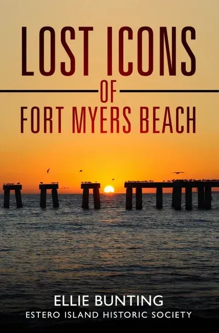 A book called lost icons of fort myers beach by ellie bunting