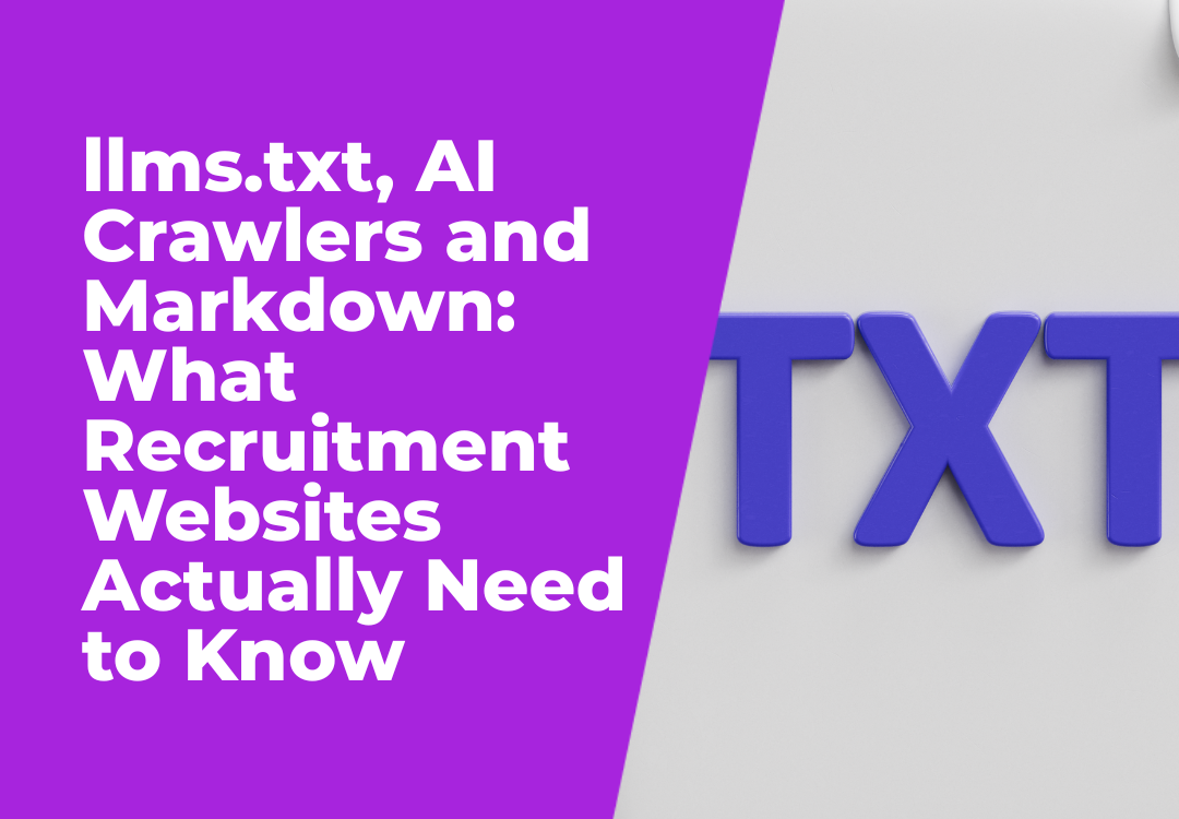 Recruitment website graphic about llms.txt, AI crawlers plus Markdown beside large blue TXT letters.