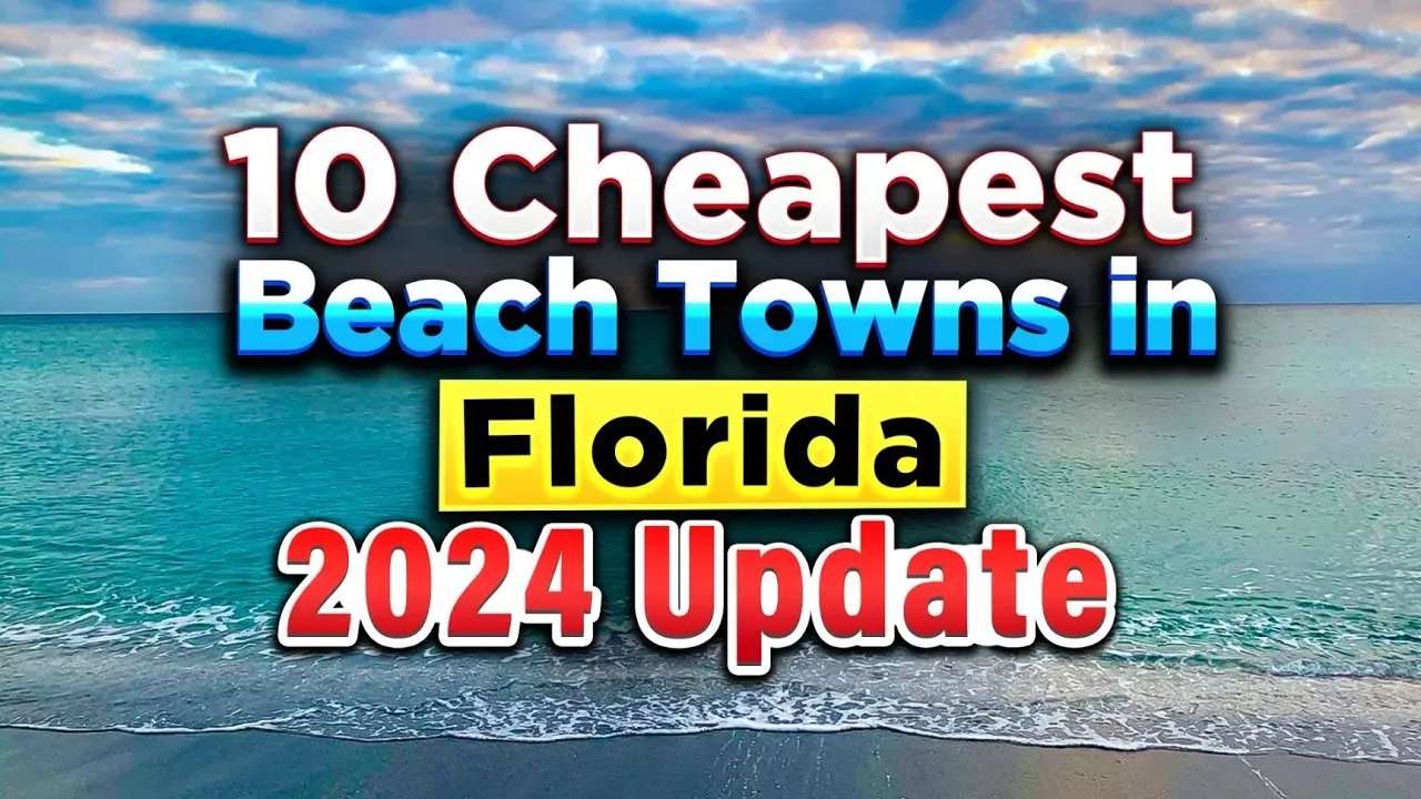 The 10 CHEAPEST BEACH TOWNS in Florida 2024 Gulf Coast Edition