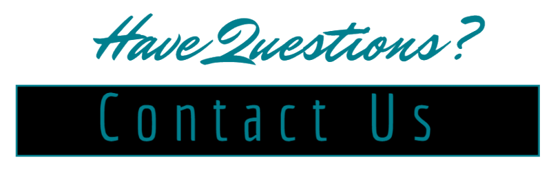 “Have Questions? Contact Us” text in teal on a black banner with white background