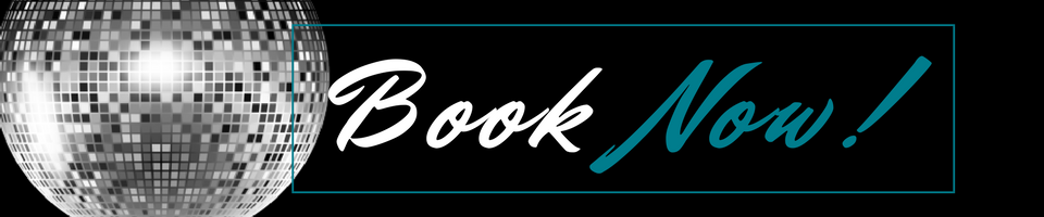 “Book Now!” button with a silver disco ball on the left and cursive white and teal text on a black background