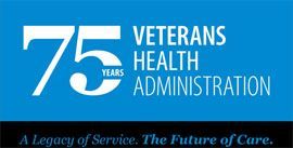 Blue banner: 75 years of Veterans Health Administration, with