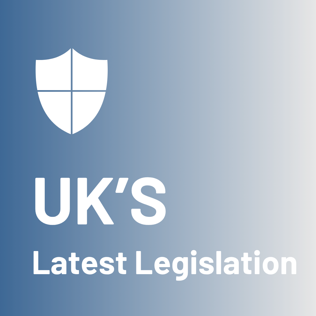 uks latest legislation
