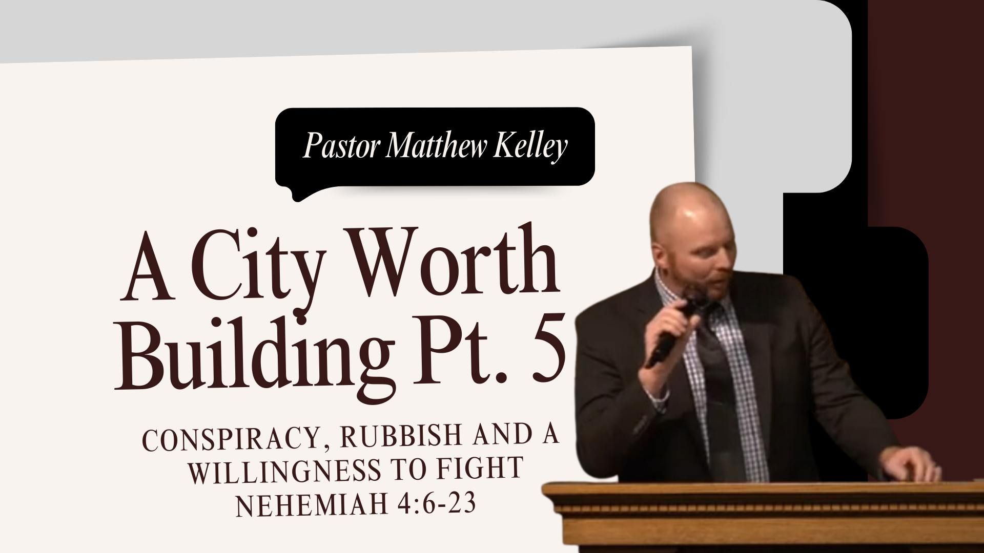 A City Worth Building Pt. 5: