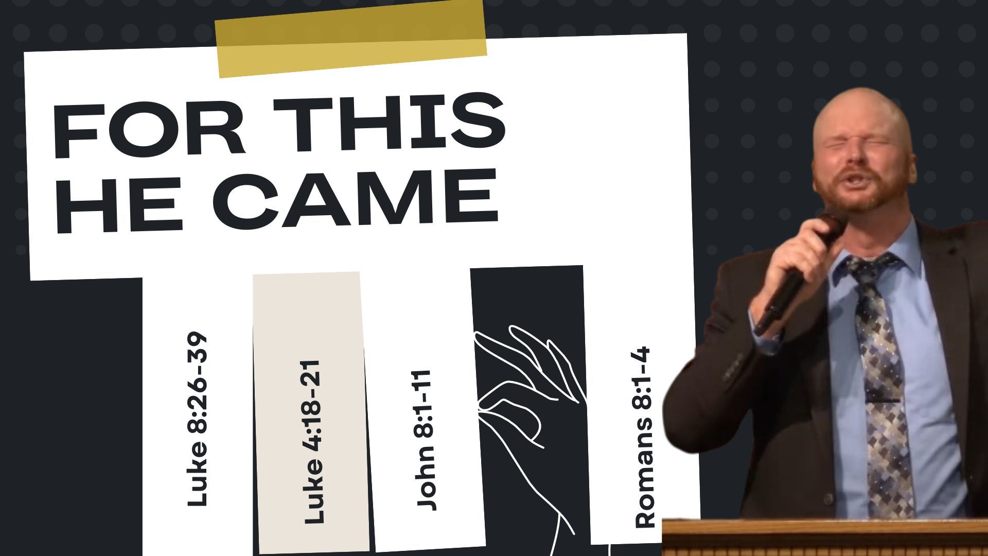 For This He Came