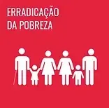 Texto “Erradicação da pobreza” em fundo vermelho com ícones brancos de uma família de mãos dadas.