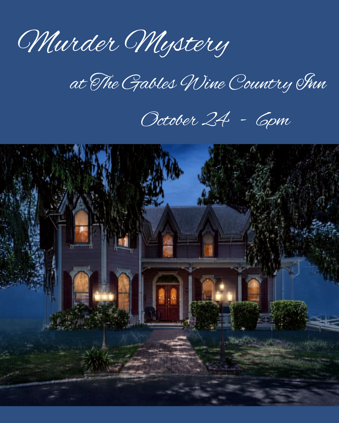 Murder Mystery at The Gables Wine Country Inn